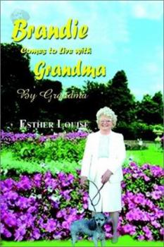 Paperback Brandie Comes to Live With Grandma: By Grandma Book