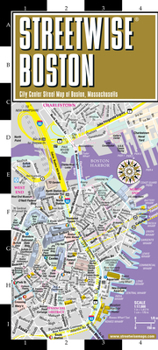 Map Streetwise Boston Map - Laminated City Center Street Map of Boston, Massachusetts Book