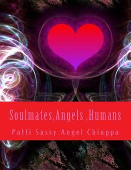 Paperback Soulmates, Angels, Humans Book