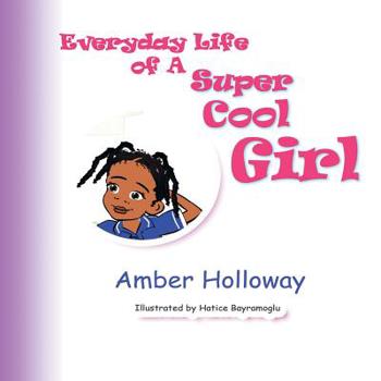 Paperback Everyday Life of A Super Cool Girl Book