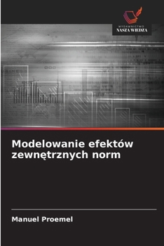 Modelowanie efektów zewnetrznych norm (Polish Edition)