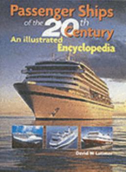 Hardcover Passenger Ships of the 20th Century : An Illustrated Encyclopedia Book