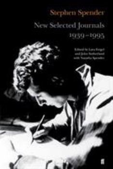 Hardcover New Selected Journals, 1939-1995. Stephen Spender Book