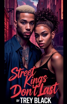 Street Kings Don't Last