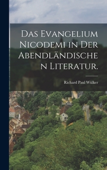 Hardcover Das Evangelium Nicodemi in der Abendländischen Literatur. [German] Book