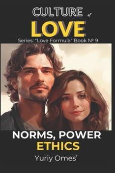 Paperback Culture of Love: Norms, Power, Ethics Book