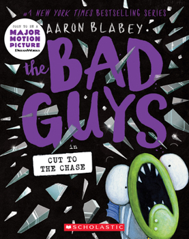 Paperback The Bad Guys in Cut to the Chase (the Bad Guys #13): Volume 13 Book