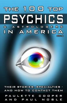 Paperback The 100 Top Psychics and Astrologers in America 2014 Book