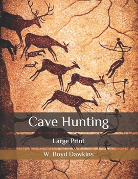 Cave Hunting: Large Print