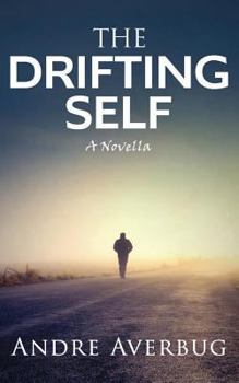 Paperback The Drifting Self: a novella Book