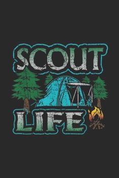 Scout Life: Scout Life Cub Camping Scouting Hiking Leader Boy Journal/Notebook Blank Lined Ruled 6x9 100 Pages