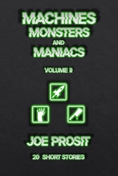 Paperback Machines Monsters and Maniacs Volume II: 20 Short Stories Book
