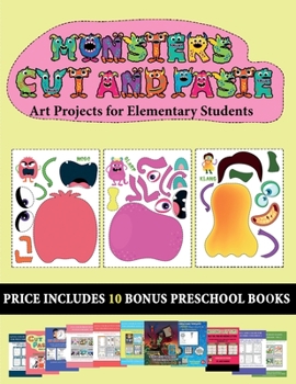 Paperback Art Projects for Elementary Students (20 full-color kindergarten cut and paste activity sheets - Monsters): This book comes with collection of downloa Book