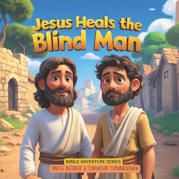 Paperback Jesus Heals the Blind Man: Jesus Story for Children 5-10 Book