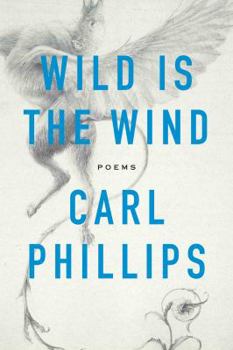 Hardcover Wild Is the Wind: Poems Book