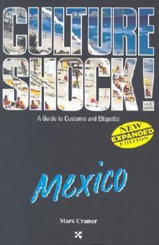 Culture Shock! Mexico: A Guide to Customs & Etiquette - Book  of the Culture Shock!