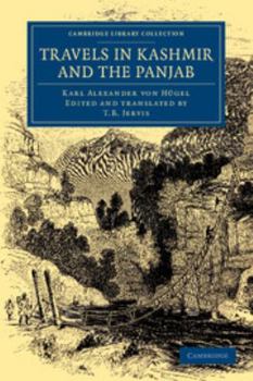 Paperback Travels in Kashmir and the Panjab: Containing a Particular Account of the Government and Character of the Sikhs Book