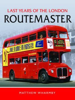 Hardcover Last Years of the London Routemaster Book