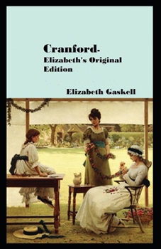 Paperback Cranford-Elizabeth's Original Edition(Annotated) Book