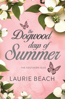 The Dogwood Days of Summer (The Southern Isles)
