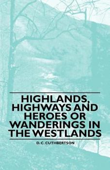 Paperback Highlands, Highways and Heroes or Wanderings in the Westlands Book