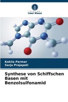 Paperback Synthese von Schiffschen Basen mit Benzolsulfonamid [German] Book