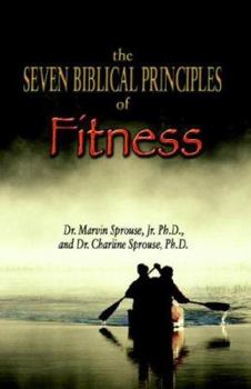 Paperback The Seven Biblical Principles of Fitness Book