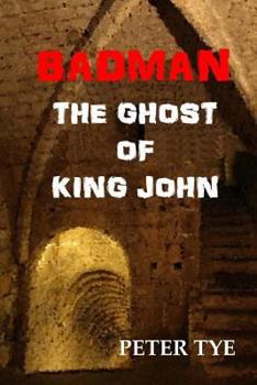 Paperback Badman: The Ghost of KIng John Book