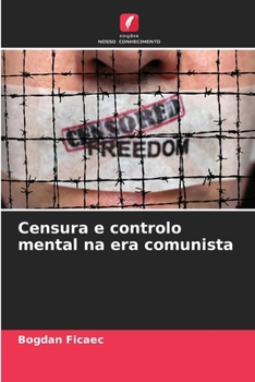 Paperback Censura e controlo mental na era comunista [Portuguese] Book