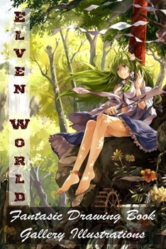 Paperback Elven World - Fantasic Drawing Book - Gallery Illustrations Book