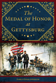 Paperback The Medal of Honor at Gettysburg Book