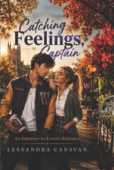 Paperback Catching Feelings, Captain: An Enemies-to-Lovers Romance Book