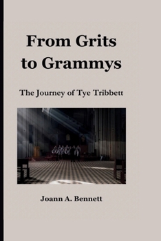 Paperback From Grits to Grammys: The Journey of Tye Tribbett Book