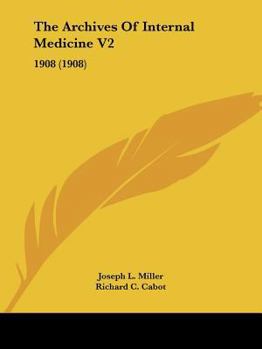 Paperback The Archives Of Internal Medicine V2: 1908 (1908) Book