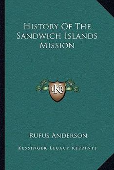Paperback History Of The Sandwich Islands Mission Book