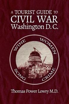 Paperback A Tourist Guide to Civil War Washington, DC Book