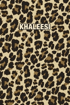 Paperback Khaleesi: Personalized Notebook - Leopard Print (Animal Pattern). Blank College Ruled (Lined) Journal for Notes, Journaling, Dia Book