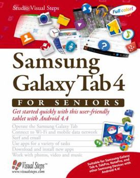 Paperback Samsung Galaxy Tab 4 for Seniors: Get Started Quickly with This User-Friendly Tablet with Android 4.4 [Large Print] Book