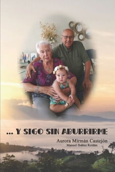 Paperback ...Y sigo sin aburrirme. [Spanish] Book