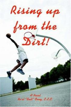 Paperback Rising up from the Dirt! Book