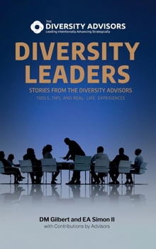Hardcover Diversity Leaders: Stories from The Diversity Advisors – Tools, Tips, and Real-Life ExperiencesDM Book