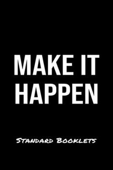 Paperback Make It Happen Standard Booklets: A softcover fitness tracker to record five exercises for five days worth of workouts. Book