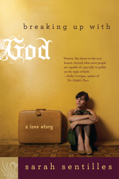 Hardcover Breaking Up with God: A Love Story Book