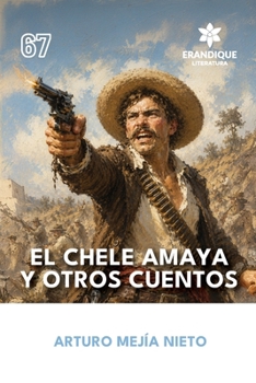Paperback El Chele Amaya y otros cuentos [Spanish] Book