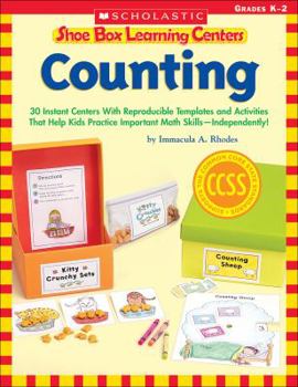 Paperback Shoe Box Learning Centers: Counting: 30 Instant Centers with Reproducible Templates and Activities That Help Kids Practice Important Literacy Skills-- Book