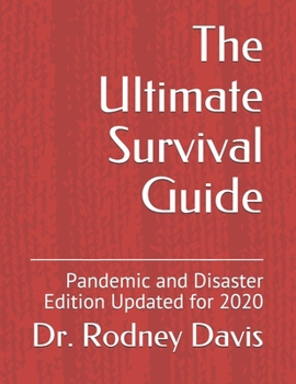 Paperback The Ultimate Survival Guide: Pandemic and Disaster Edition Updated for 2020 Book