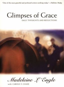 Paperback Glimpses of Grace: Daily Thoughts and Reflections Book