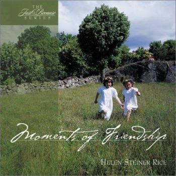 Hardcover Moments of Friendship (Just Because Series) Book