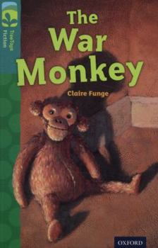 Oxford Reading Tree: Stage 16: TreeTops More Stories A: The War Monkey