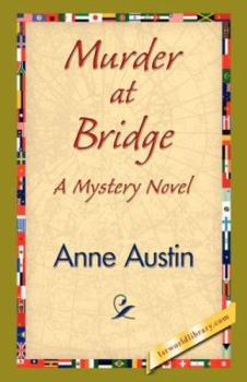 Murder at Bridge (A Mystery Novel) - Book #3 of the James “Bonnie” Dundee